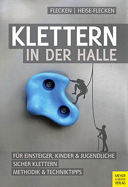 E-Book (epub) Klettern in der Halle von Gabi Flecken, Detlef Heise-Flecken