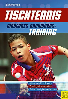 E-Book (epub) Tischtennis - Modernes Nachwuchstraining von Berndt Barth, Evelyn Simon