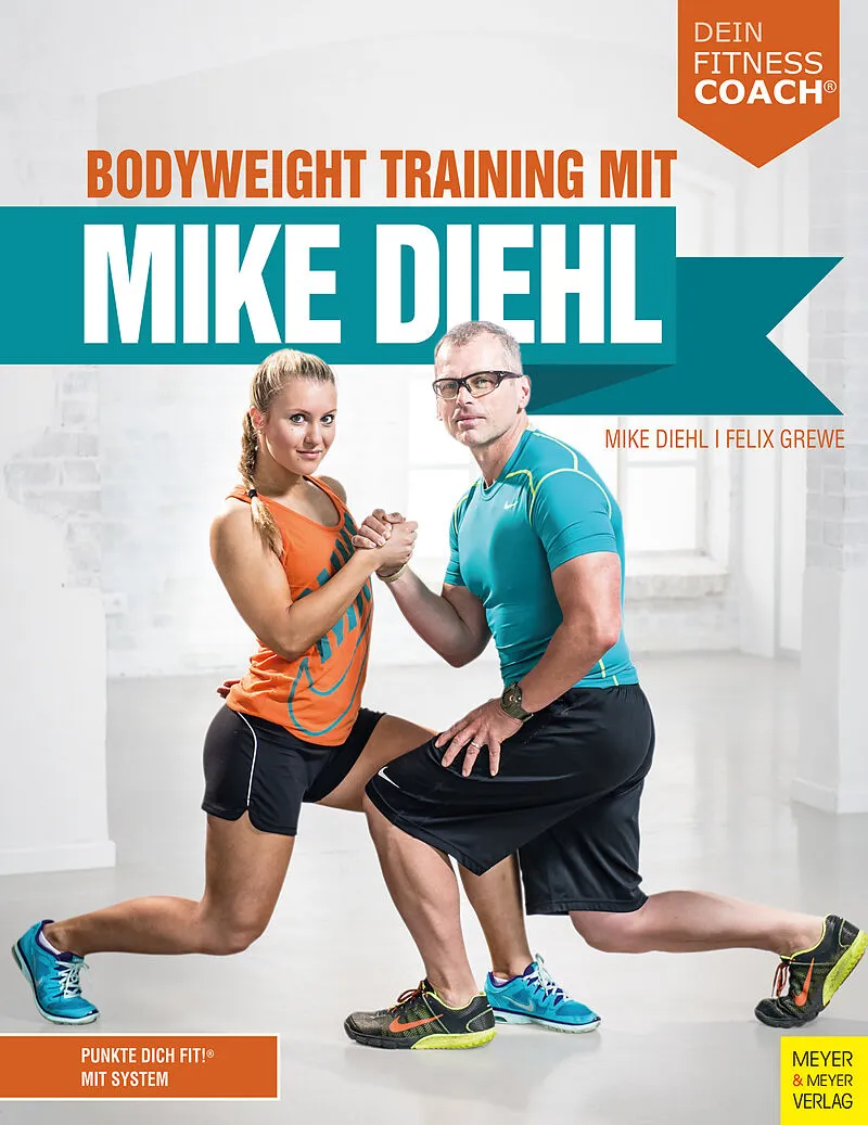 Bodyweight Training mit Mike Diehl