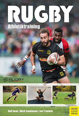 E-Book (epub) Rugby - Athletiktraining von Ralf Iwan, Mark Sandmann, Jan Treuholz