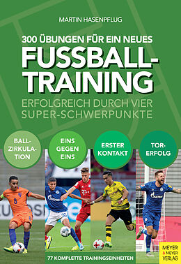 E-Book (epub) 300 Übungen für ein neues Fußballtraining von Martin Hasenpflug