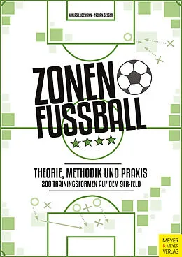 E-Book (epub) Zonenfußball - Theorie, Methodik, Praxis von Niklas Lüdemann, Fabian Seeger