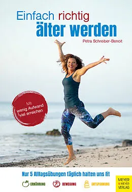 E-Book (epub) Einfach richtig älter werden von Petra Schreiber-Benoit