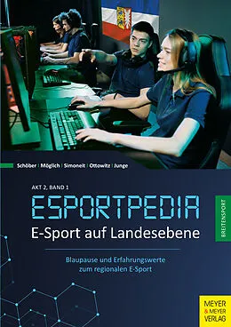 E-Book (epub) E-Sport auf Landesebene von Timo Schöber, Jana Möglich, Frank Simoneit