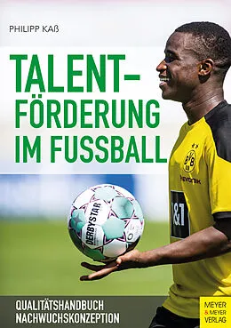 E-Book (epub) Talentförderung im Fußball von Philipp Kaß