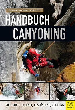 E-Book (epub) Handbuch Canyoning von Eberhardt Hofmann, Tobias Ott