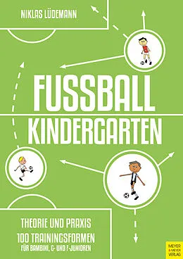 E-Book (epub) Fußballkindergarten - Theorie und Praxis von Niklas Lüdemann