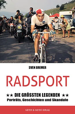 E-Book (epub) Radsport: Die größten Legenden von Sven Bremer