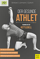 E-Book (epub) Der gesunde Athlet von Martin Strietzel, Jörn Lühmann, Carsten Güttich