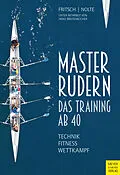 E-Book (epub) Masterrudern von Wolfgang Fritsch, Volker Nolte, Heike Breitenbücher