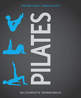 Kartonierter Einband Pilates von Stefanie Rahn, Christian Lutz