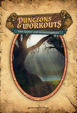 Kartonierter Einband Dungeons &amp; Workouts: Dein Spieler- und Workouttagebuch von Andreas Reuel