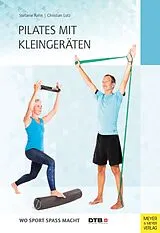Kartonierter Einband (Kt) Pilates mit Kleingeräten von Stefanie Rahn, Christian Lutz