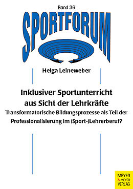 Kartonierter Einband Inklusiver Sportunterricht aus Sicht der Lehrkräfte von Helga Leineweber
