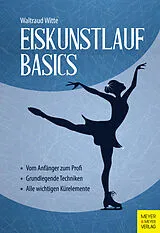 Kartonierter Einband Eiskunstlauf Basics von Waltraud Witte