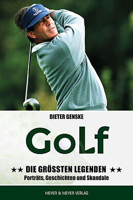 Kartonierter Einband Golf - Die größten Legenden von Dieter Genske