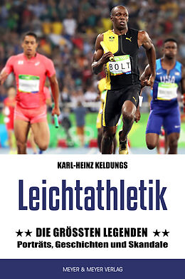Kartonierter Einband Leichtathletik: Die größten Legenden von Karl-Heinz Keldungs