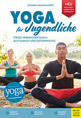 Kartonierter Einband Yoga für Jugendliche von Sandra Walkenhorst