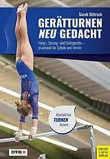 Kartonierter Einband Gerätturnen neu gedacht von Sarah Dittrich