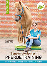 Kartonierter Einband Sensomotorisches Pferdetraining von Karolina Kardel