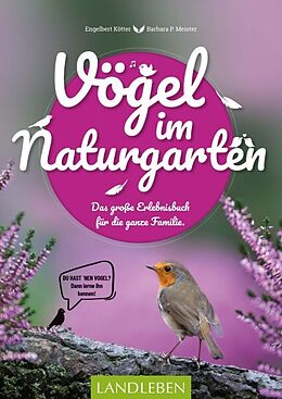 Kartonierter Einband Vögel im Naturgarten von Engelbert Kötter, Barbara Meister