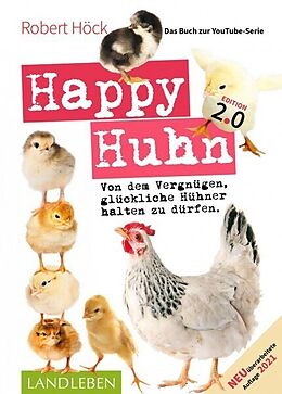 Kartonierter Einband Happy Huhn. Edition 2.0 von Robert Höck