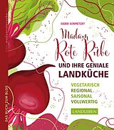 Buch Madam Rote Rübe und ihre geniale Landküche von Sigrid Schimetzky
