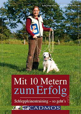 E-Book (epub) Mit 10 Metern zum Erfolg von Monika Gutmann