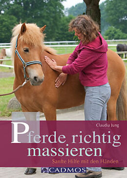 E-Book (epub) Pferde richtig massieren von Claudia Jung