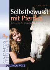E-Book (epub) Selbstbewusst mit Pferden von Karin Tillisch