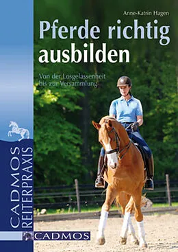 E-Book (epub) Pferde richtig ausbilden von Anne-Katrin Hagen