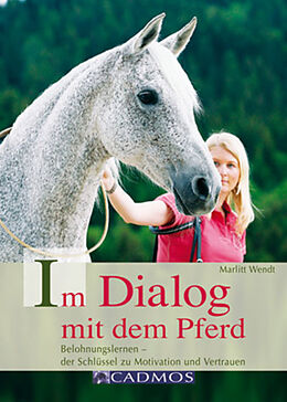 E-Book (epub) Im Dialog mit dem Pferd von Marlitt Wendt