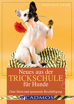 E-Book (epub) Neues aus der Trickschule für Hunde von Manuela Zaitz
