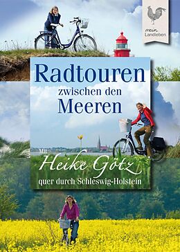 E-Book (epub) Radtouren zwischen den Meeren von Heike Götz