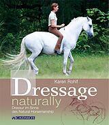 E-Book (epub) Dressage naturally von Karen Rohlf
