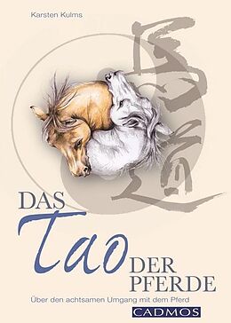 E-Book (epub) Das Tao der Pferde von Karsten Kulms