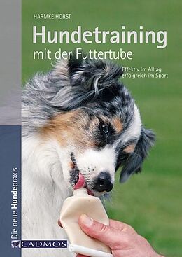 E-Book (epub) Hundetraining mit der Futtertube von Harmke Horst