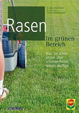E-Book (epub) Rasen im grünen Bereich von Dr. Klaus Müller-Beck, Dr. Fritz Lord, Christine Weidenweber