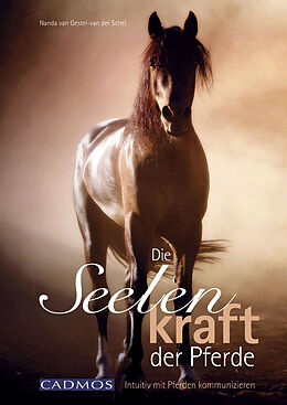 E-Book (epub) Die Seelenkraft der Pferde von Nanda van Gestel-van der Schel