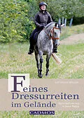 E-Book (epub) Feines Dressurreiten im Gelände von Katharina Möller