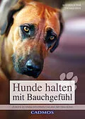 E-Book (epub) Hunde halten mit Bauchgefühl von Kathrin Schar, Thomas Riepe