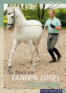E-Book (epub) Die Arbeit am Langen Zügel von Thomas Ritter