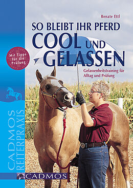 E-Book (epub) So bleibt Ihr Pferd cool und gelassen von Renate Ettl