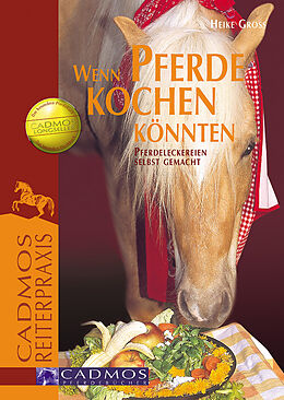 E-Book (epub) Wenn Pferde kochen könnten von Heike Gross