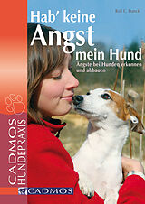E-Book (epub) Hab' keine Angst mein Hund von Rolf C. Franck, Madeleine Grauss