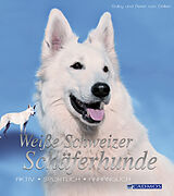 E-Book (epub) Weiße Schweizer Schäferhunde von Gaby von Döllen, Peter von Döllen