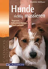 E-Book (epub) Hunde richtig massieren von Brunhilde Mühlbauer