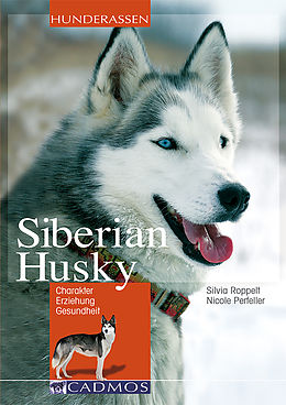 E-Book (epub) Siberian Husky von Silvia Roppelt, Nicole Perfeller