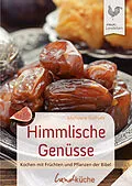 E-Book (epub) Himmlische Genüsse von Markusine Guthjahr