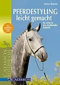 E-Book (epub) Pferdestyling leicht gemacht von Sybille Rabeder